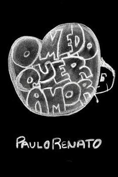 Paperback O Medo quer amor [Portuguese] Book