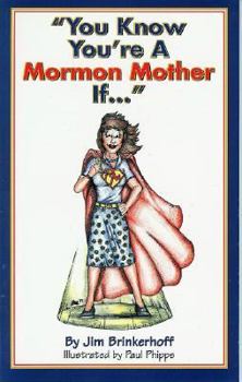 Paperback You Know You're a Mormon Mother If... Book