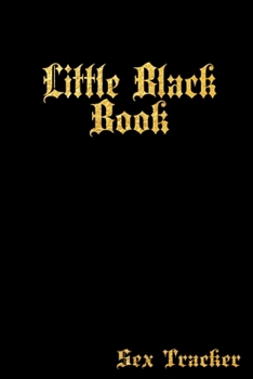 Paperback Little Black Book Sex Tracker: Sexual Activity History Logbook Diary Book