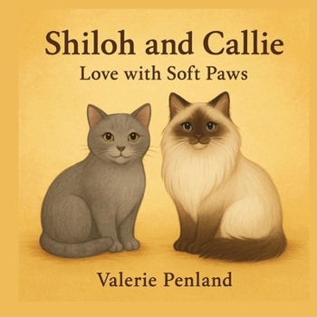 Shiloh and Callie: Love with Soft Paws