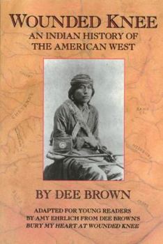 Paperback Wounded Knee: An Indian History of the American West Book
