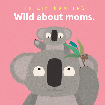 Hardcover Wild about Moms Book