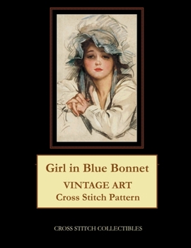 Paperback Girl in Blue Bonnet: Vintage Art Cross Stitch Pattern [Large Print] Book