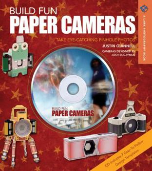 Hardcover Build Fun Paper Cameras: Take Eye-Catching Pinhole Photos Book