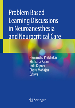 Paperback Problem Based Learning Discussions in Neuroanesthesia and Neurocritical Care Book