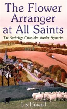 The Flower Arranger at All Saints - Book #1 of the Suzy Spencer Mysteries