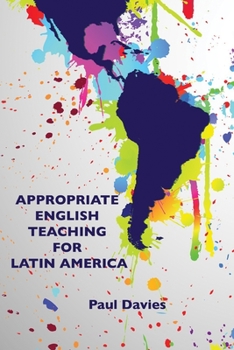 Paperback Appropriate English Teaching For Latin America Book