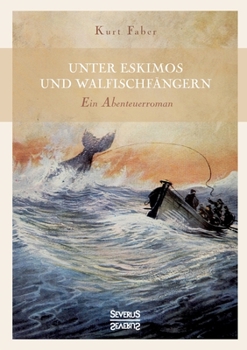 Paperback Unter Eskimos und Walfischfängern [German] Book