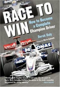 Hardcover Race to Win: How to Become a Complete Champion Driver Book