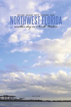 Paperback Northwest Florida... another day in South Walton Book