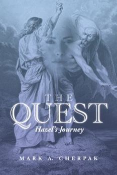 Paperback The Quest: Hazel's Journey Book