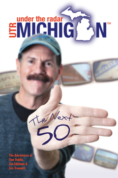 Paperback Under the Radar Michigan: The Next 50 Book