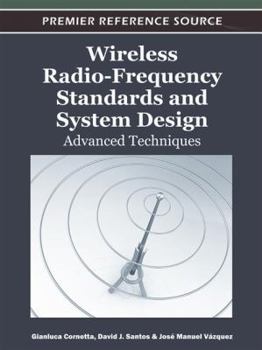 Hardcover Wireless Radio-Frequency Standards and System Design: Advanced Techniques Book