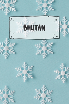 Bhutan: Liniertes Reisetagebuch Notizbuch oder Reise Notizheft liniert - Reisen Journal f�r M�nner und Frauen mit Linien