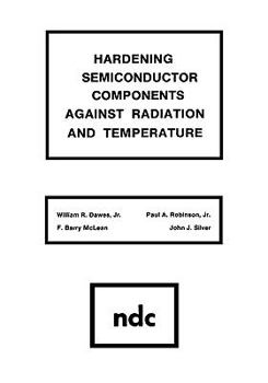 Hardcover Hardening Semiconductor Components Against Radiation and Temperature Book