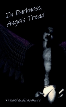 Paperback In Darkness, Angels Tread Book