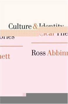 Culture and Identity: Critical Theories