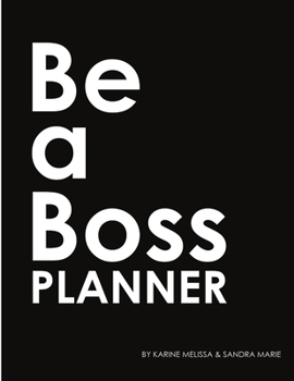"Be A Boss Planner"