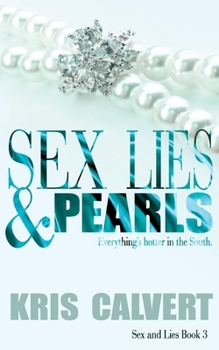 Paperback Sex, Lies & Pearls: Sex and Lies Book 3 Book