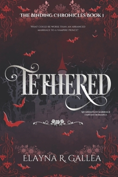 Paperback Tethered: An Arranged Marriage Fantasy Romance Book