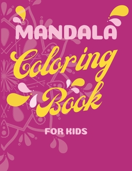 Mandala Coloring Book for Kids: Beautiful Mandala Patterns for Kids