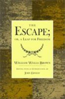 Paperback The Escape; Or, a Leap for Freedom.: A Drama in Five Acts. Book