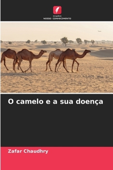 Paperback O camelo e a sua doença [Portuguese] Book