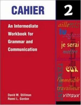 Paperback Cahier 2: An Intermediate Workbook for Grammar and Communication Book
