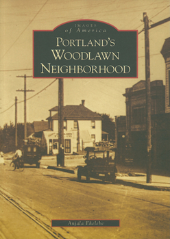 Paperback Portland's Woodlawn Neighborhood Book
