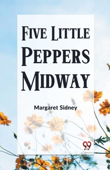 Paperback Five Little Peppers Midway Book