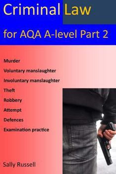 Paperback Criminal law for AQA A-Level Part 2: with links to the nature of law and English legal system Book