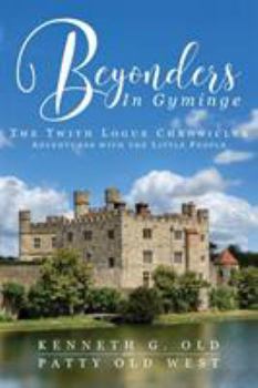 Paperback Beyonders In Gyminge: The Twith Logue Chronicles Book