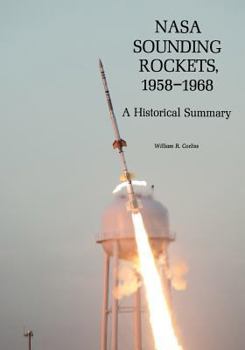 Paperback NASA Sounding Rockets, 1958-1968: A Historical Summary Book