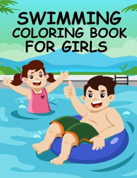 Paperback swimming Coloring book For Girls: swimming Coloring book For kids Book