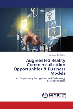 Paperback Augmented Reality Commercialization Opportunities & Business Models Book