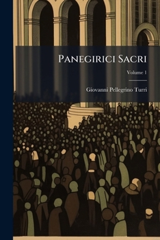Paperback Panegirici Sacri; Volume 1 [Italian] Book
