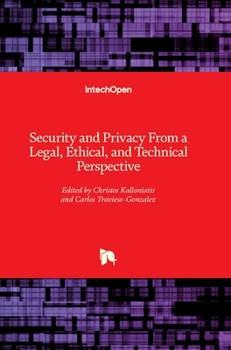 Hardcover Security and Privacy From a Legal, Ethical, and Technical Perspective Book