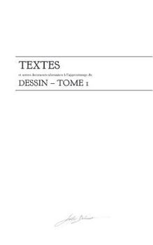 Paperback COURS DE DESSIN- tome 1: Textes [French] Book