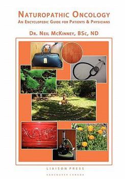 Paperback Naturopathic Oncology: An Encyclopedic Guide for Patients and Physicians Book