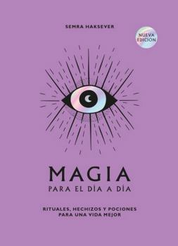 Hardcover Magia Para El Día a Día. 2a Ed. / Everyday Magic [Spanish] Book