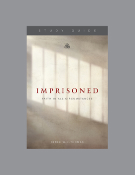 Paperback Imprisoned: Faith in All Circumstances, Teaching Series Study Guide Book