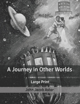 A Journey in Other Worlds: Large Print