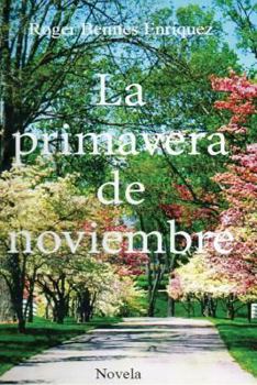 Paperback La primavera de noviembre [Spanish] Book