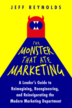 Hardcover Monster That Ate Marketing A L Book