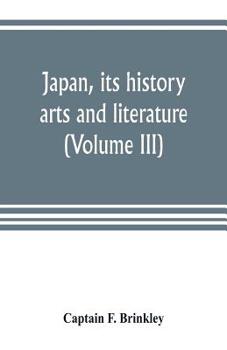Paperback Japan, its history, arts and literature (Volume III) Book