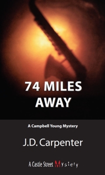 Paperback 74 Miles Away: A Campbell Young Mystery Book