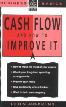 Paperback Cash Flow and How to Improve It (Business Basics) Book
