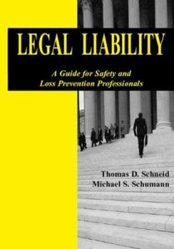 Paperback Legal Liability: A Guide for Safety and Loss Prevention Professionals Book