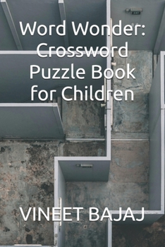 Word Wonder: Crossword Puzzle Book for Children