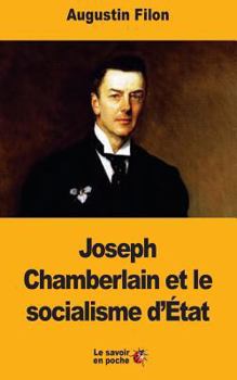 Paperback Joseph Chamberlain et le socialisme d'État [French] Book